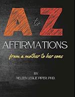 A to Z Affirmations: from a mother to her sons 