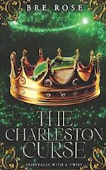 The Charleston Curse: Fairytales with A Twist 