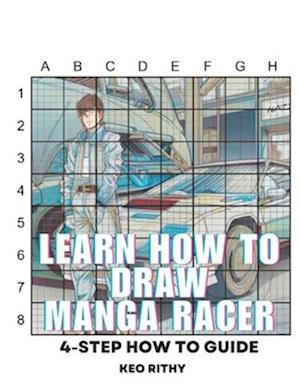 Learn How To Draw Manga Racer: 4-Step How To Guide