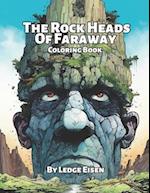 The Rock Heads Of Faraway Coloring Book 