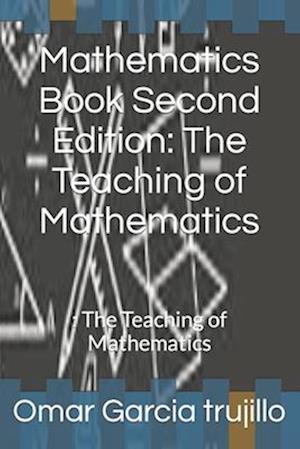 Mathematics Book Second Edition: The Teaching of Mathematics: : The Teaching of Mathematics