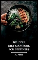 Dialysis Diet Cookbook for Beginners: Nourishing Recipes and Meal Plans for Optimal Dialysis Health 