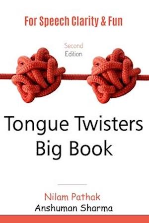 Tongue Twisters Big Book: For Speech Clarity and Fun