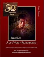 Bruce Lee: 50th Anniversary Special: ...a life woth remembering 
