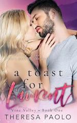 A Toast for Laurent (Vine Valley, #1): A Small Town Fake Relationship Romance 