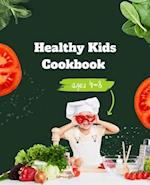 Healthy Kids Cookbook Ages 4-8: Delicious and Nutritious Recipes to Fuel Young Minds and Bodies 