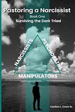 Pastoring a Narcissist: Book One - The Dark Triad 