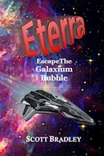 Eterra: Escape The Galaxium Bubble 