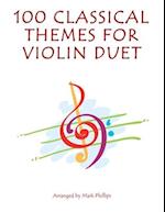 100 Classical Themes for Violin Duet 