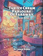 The Ice Cream Parlours Of Faraway 