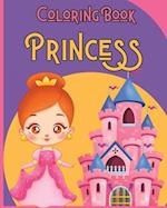 PRINCESS - Coloring Book: The Ideal Coloring Book for Princess-loving Girls and Boys! 