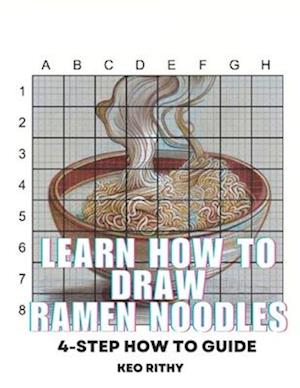 Learn How To Draw Ramen Noodles: 4-Step How To Guide