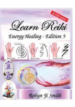 Learn Reiki Energy Healing - Edition 5: Chakra Balancing & Meditation 