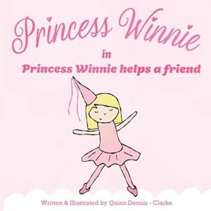 Princess Winnie Helps a Friend