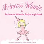 Princess Winnie Helps a Friend 