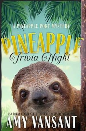 Pineapple Trivia Night: A cozy mystery like CLUE --- full of riddles & puzzles