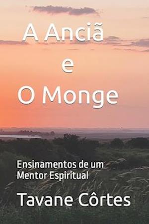 A Anciã e O Monge