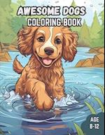 Dog Coloring Book : A Whimsical Dog Coloring Book for Kids Ages 8-12 