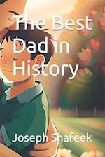 The Best Dad in History 