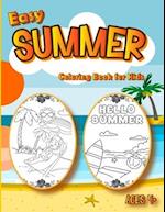 Easy Summer Coloring Book: fun summer coloring book for kids ages 4+, size 8.5/11 in, 100 pages. 