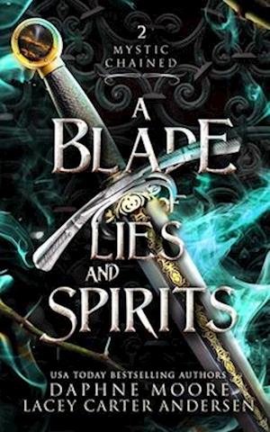 A Blade of Lies and Spirits