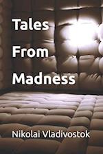 Tales From Madness 