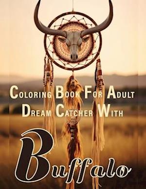 Coloring Book for Adults Dreamcatcher With A Buffalo