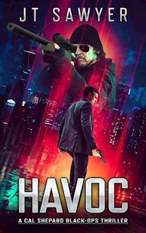 HAVOC: A Cal Shepard Black-Ops Thriller