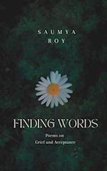 Finding Words: Poems on Grief and Acceptance 