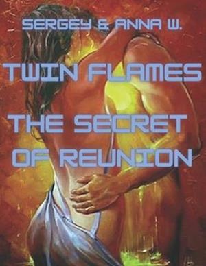 twin flames the secret of reunion