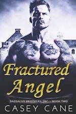 Fractured Angel: Daedalus Brothers, Inc.: A Dark Reverse-Harem Enemies-to-Lovers Romance - Book Two 