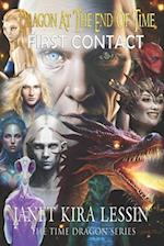 DRAGON AT THE END OF TIME: FIRST CONTACT 