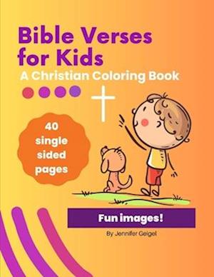 Bible Verses for Kids: A Christian Coloring Book