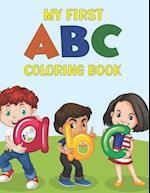 My first A B C coloring book: Lets learn and color 