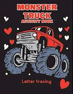 Monster truck activity book: Letter traicing 