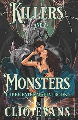 Killers and Monsters: A Monster Mafia Romance