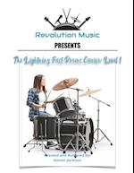 The Lightning Fast Drums Course: Level 1 