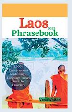 Laos Phrasebook 2023: 1,500+ Conversations Made Easy - Language Travel Guide for Travelers 