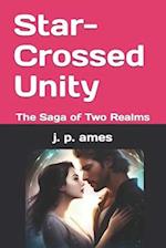 Star-Crossed Unity: The Saga of Two Realms 