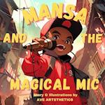 Mansa And The Magical Mic 