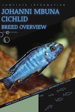 Johanni Mbuna Cichlid: From Novice to Expert. Comprehensive Aquarium Fish Guide 
