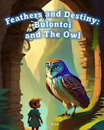 Feathers and Destiny: Bulontoi and The Owl 