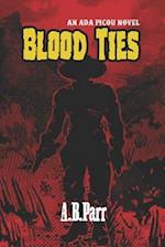 Blood Ties: An Ada Picou Adventure 