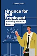 Finance for Self Employed: Achieving Financial Success 