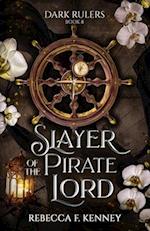 Slayer of the Pirate Lord: Standalone 