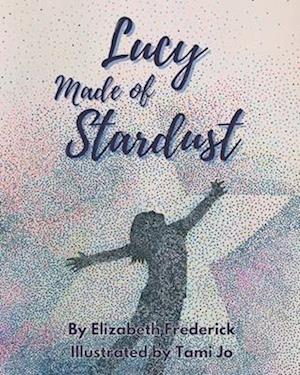 Lucy Made of Stardust