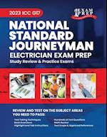 2023 ICC G17 National Standard Journeyman Electrician Prep: 2023 Study Review & Practice Exams 