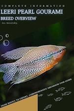 Leeri Pearl Gourami: From Novice to Expert. Comprehensive Aquarium Fish Guide 