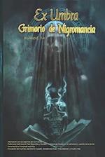 Ex Umbra- Grimorio de Nigromancia