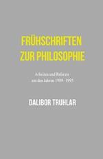 Frühschriften zur Philosophie